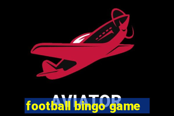 football bingo game - play now